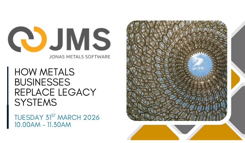 JMS Webinar: How Metals Businesses Replace Legacy Systems