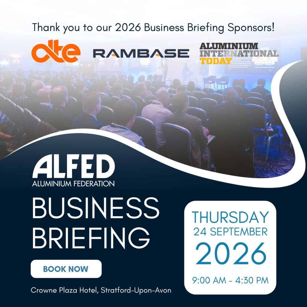 ALFED Business Briefing 2026 Programme Announcement: Making Things Happen in UK Manufacturing ALFED Business Briefing 2026 Programme Announcement: Making Things Happen in UK Manufacturing - The Aluminium Federation
